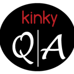 Kinky Q&A